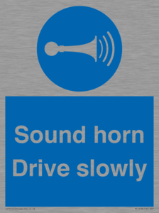 Sound horn Drive slowly